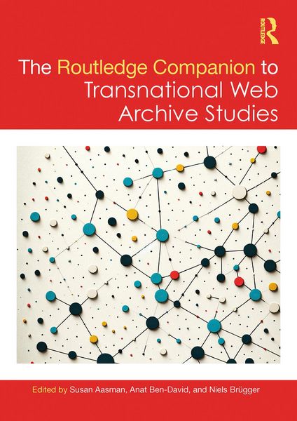 Produktbild: The Routledge Companion to Transnational Web Archive Studies