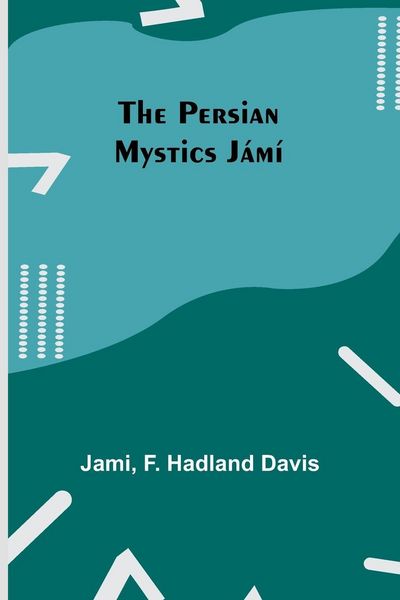 Produktbild: The Persian Mystics J&aacute;m&iacute;
