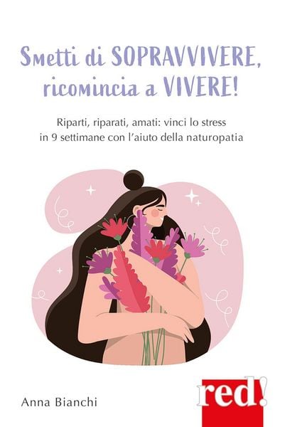 Produktbild: Smetti di sopravvivere, ricomincia a vivere!