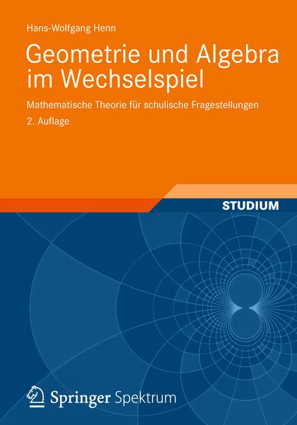 Produktbild: Geometrie und Algebra im Wechselspiel