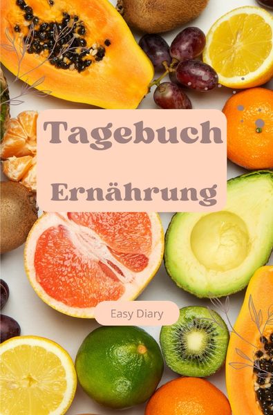 Produktbild: Tagebuch Ern&auml;hrung Obst