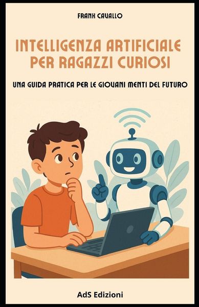 Produktbild: Intelligenza artificiale per ragazzi curiosi