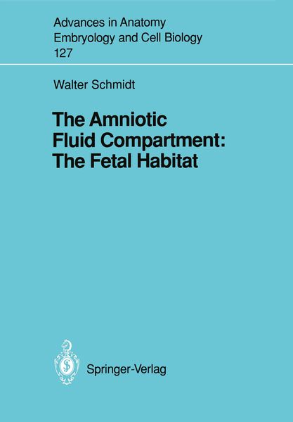 Produktbild: The Amniotic Fluid Compartment: The Fetal Habitat