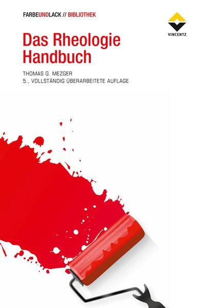 Das Rheologie Handbuch, Gebundene Ausgabe von Thomas G. Mezger, Vincentz Network, 978-3-86630-633-2