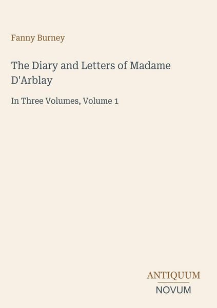 Produktbild: The Diary and Letters of Madame D'Arblay