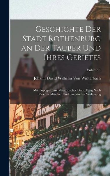 Produktbild: Geschichte Der Stadt Rothenburg an Der Tauber Und Ihres Gebietes