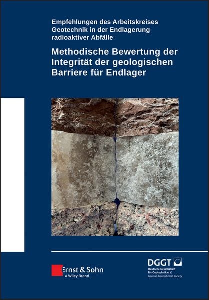 Produktbild: Methodische Bewertung der Integrit&auml;t der geologischen Barriere f&uuml;r Endlager