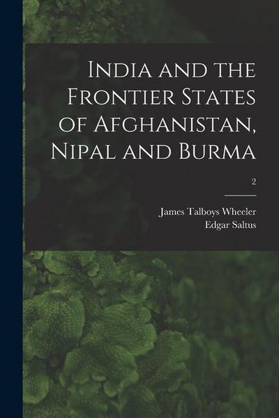 Produktbild: India and the Frontier States of Afghanistan, Nipal and Burma; 2