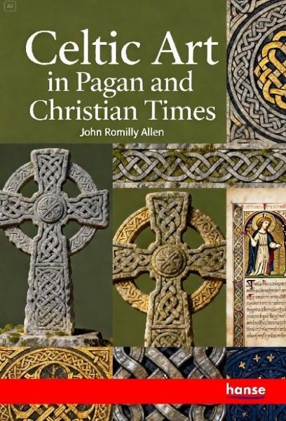 Produktbild: Celtic Art in Pagan and Christian Times