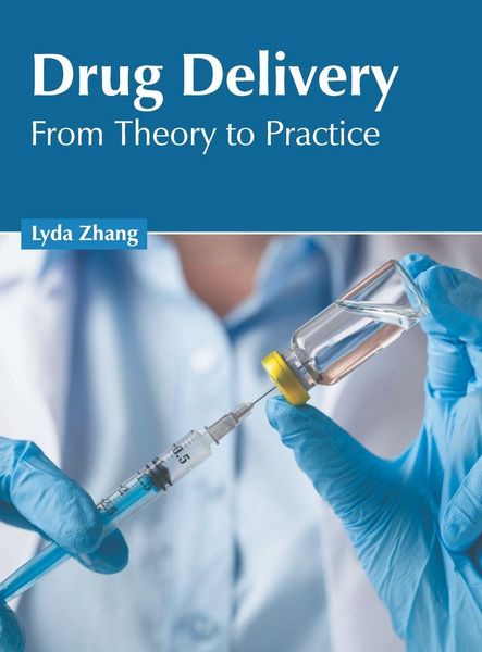 Produktbild: Drug Delivery: From Theory to Practice