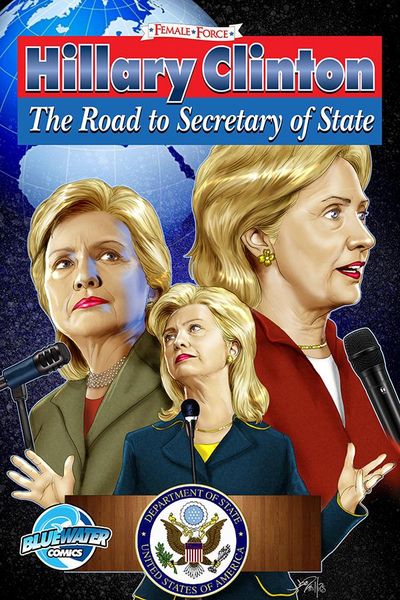 Produktbild: Female Force: Hillary Clinton: Road to Secretary of State