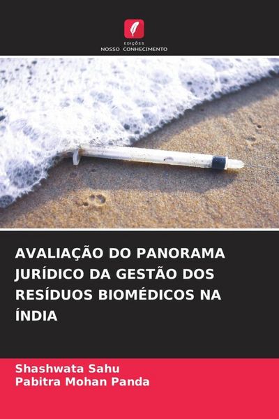 Produktbild: Avalia&ccedil;&atilde;o Do Panorama Jur&iacute;dico Da Gest&atilde;o Dos Res&iacute;duos Biom&eacute;dicos Na &Iacute;ndia