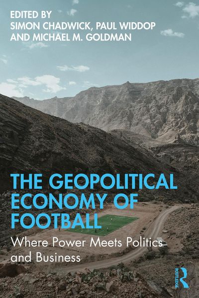 Produktbild: The Geopolitical Economy of Football
