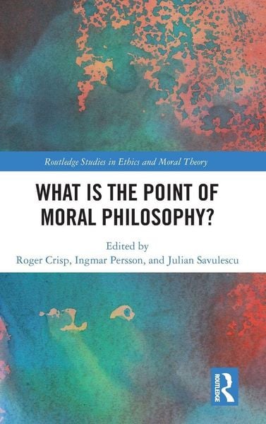 Produktbild: What Is the Point of Moral Philosophy?