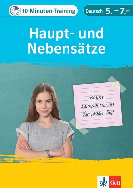 Produktbild: Klett 10-Minuten-Training Deutsch: Grammatik Haupt- und Nebens&auml;tze 5.-7. Klasse