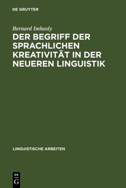 Produktbild: Der Begriff der sprachlichen Kreativit&auml;t in der neueren Linguistik