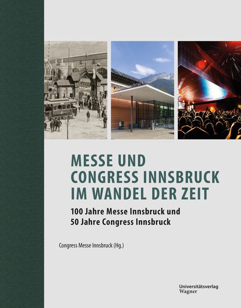 Produktbild: Messe und Congress Innsbruck im Wandel der Zeit