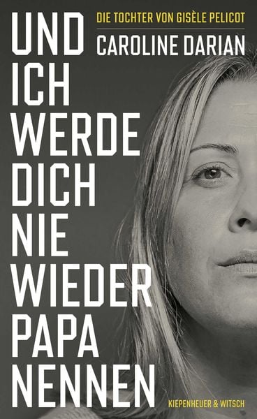 Produktbild: Und ich werde dich nie wieder Papa nennen