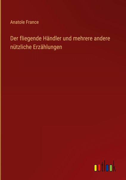 Produktbild: Der fliegende H&auml;ndler und mehrere andere n&uuml;tzliche Erz&auml;hlungen