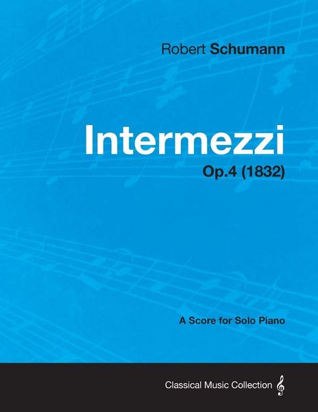 Produktbild: Intermezzi - A Score for Solo Piano Op.4 (1832)