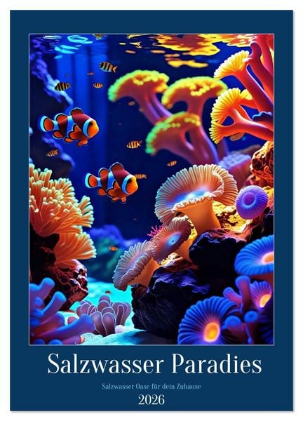 Produktbild: Salzwasser Paradies (Wandkalender 2026 DIN A3 hoch), CALVENDO Monatskalender
