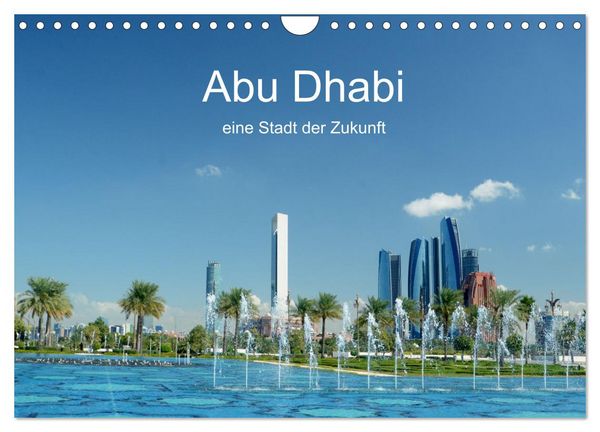 Produktbild: Abu Dhabi, eine Stadt der Zukunft. (Wandkalender 2026 DIN A4 quer), CALVENDO Monatskalender