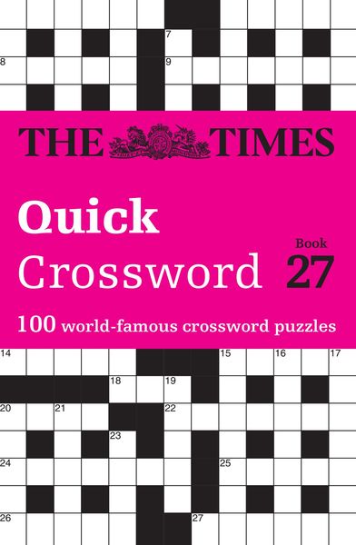 The Times Quick Crossword Book 27, Taschenbuch von The Times Mind Games,John Grimshaw, HarperCollins, 978-0-00-853797-5
