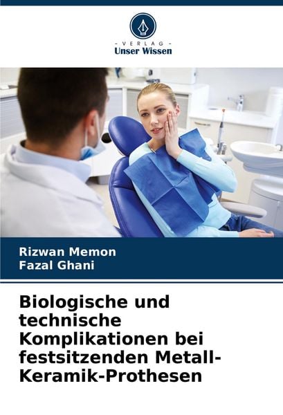 Produktbild: Biologische und technische Komplikationen bei festsitzenden Metall-Keramik-Prothesen