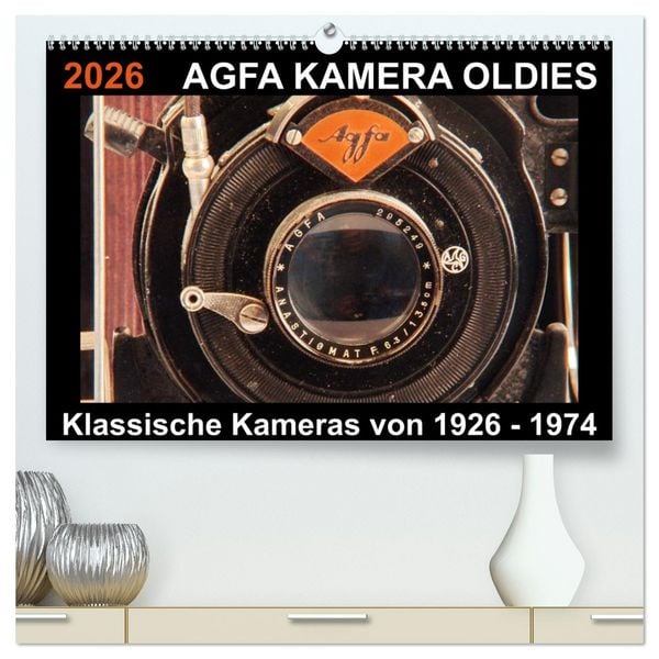 Produktbild: AGFA KAMERA OLDIES Klassische Kameras von 1926 - 1974 (hochwertiger Premium Wandkalender 2026 DIN A2 quer), Kunstdruck in Hochglanz