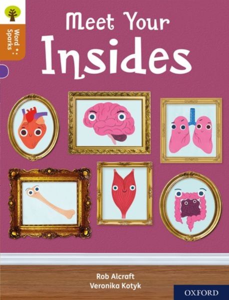 Produktbild: Oxford Reading Tree Word Sparks: Level 8: Meet Your Insides