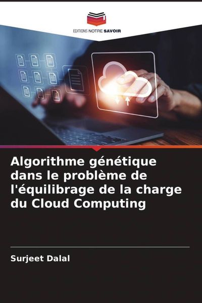 Produktbild: Algorithme g&eacute;n&eacute;tique dans le probl&egrave;me de l'&eacute;quilibrage de la charge du Cloud Computing