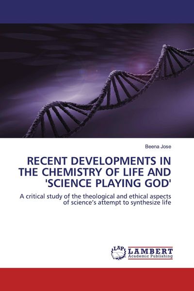 Produktbild: RECENT DEVELOPMENTS IN THE CHEMISTRY OF LIFE AND 'SCIENCE PLAYING GOD'