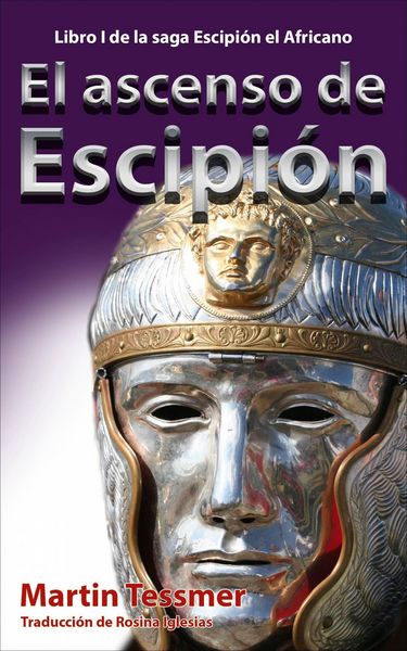 Produktbild: El ascenso de Escipi&oacute;n (Escipi&oacute;n el Africano, #1)