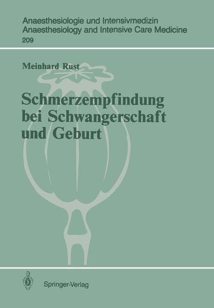 Schmerzempfindung bei Schwangerschaft und Geburt, Taschenbuch von Meinhard Rust, Springer Berlin, 9783540505136