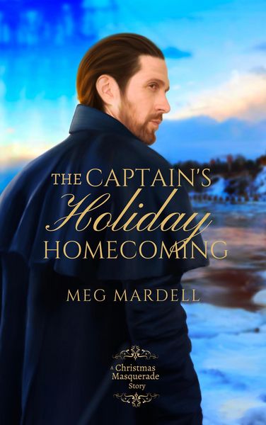 Produktbild: The Captain's Holiday Homecoming (Christmas Masquerade, #3.5)