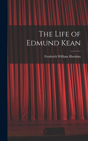 Produktbild: The Life of Edmund Kean
