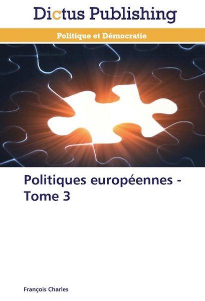 Produktbild: Charles, F: Politiques europ&eacute;ennes - Tome 3