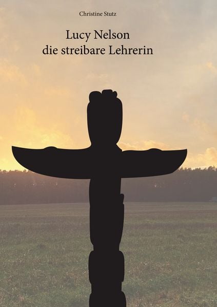 Produktbild: Lucy Nelson- die streitbare Lehrerin