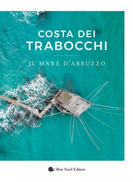Produktbild: Costa dei Trabocchi. Il mare d'Abruzzo