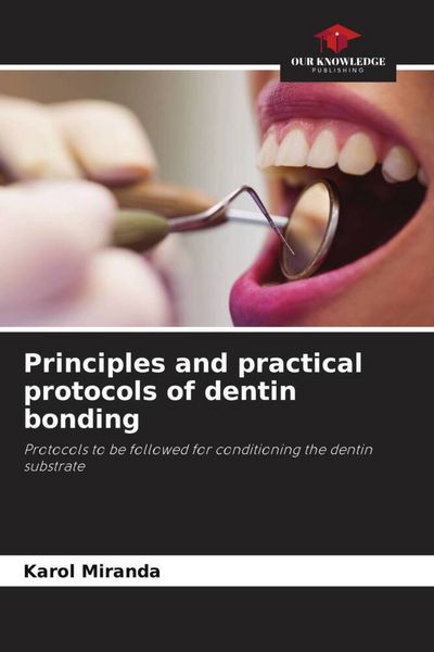 Produktbild: Principles and practical protocols of dentin bonding