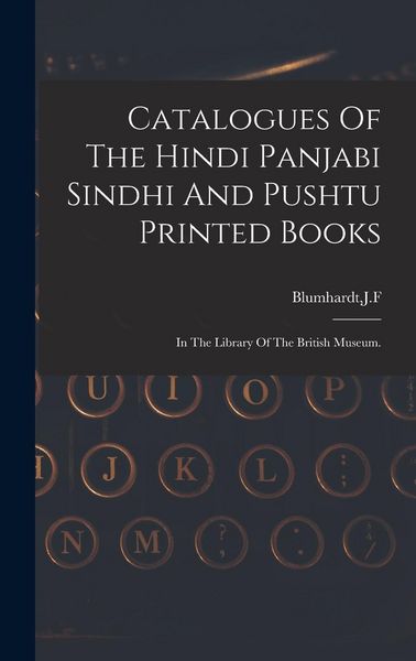 Produktbild: Catalogues Of The Hindi Panjabi Sindhi And Pushtu Printed Books