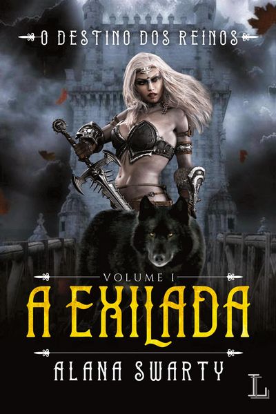 Produktbild: A Exilada - O Destino Dos Reinos Vol. 1