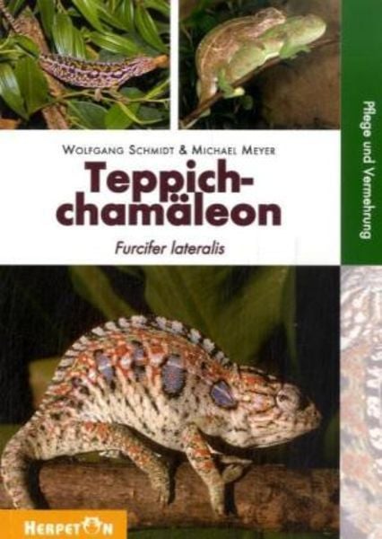Teppichchamäleon, Taschenbuch von Michael Meyer,Wolfgang Schmidt, Herpeton, 978-3-936180-25-1