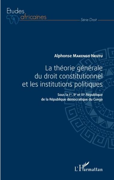 Produktbild: La theorie generale du droit constitutionnel et les institutions politiques