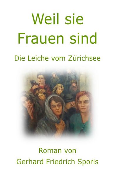 Produktbild: Die grossen Kriminalf&auml;lle des Urs Trenneker / Weil sie Frauen sind