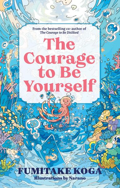 Produktbild: The Courage to Be Yourself