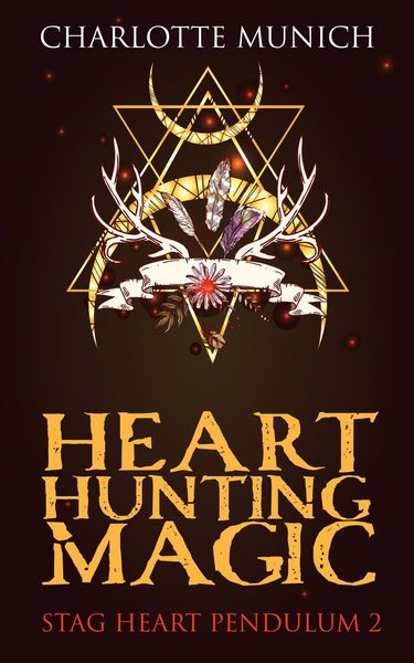 Produktbild: Heart Hunting Magic (Stag Heart Pendulum, #2)