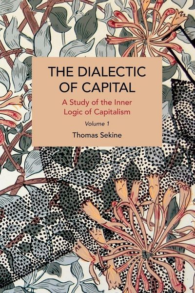 Produktbild: The Dialectics of Capital (Volume 1)