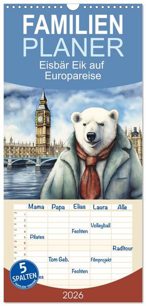 Produktbild: Familienplaner 2026 - Eisb&auml;r Eik auf Europareise mit 5 Spalten (Wandkalender, 21 x 45 cm) CALVENDO