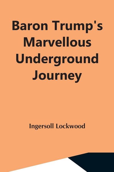 Produktbild: Baron Trump'S Marvellous Underground Journey